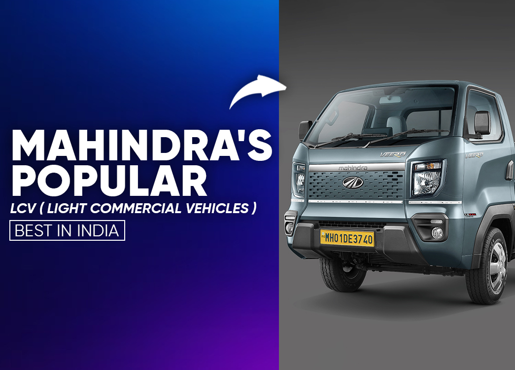 Mahindra’s Light Commercial Vehicles are built for efficiency, safety, and business success.