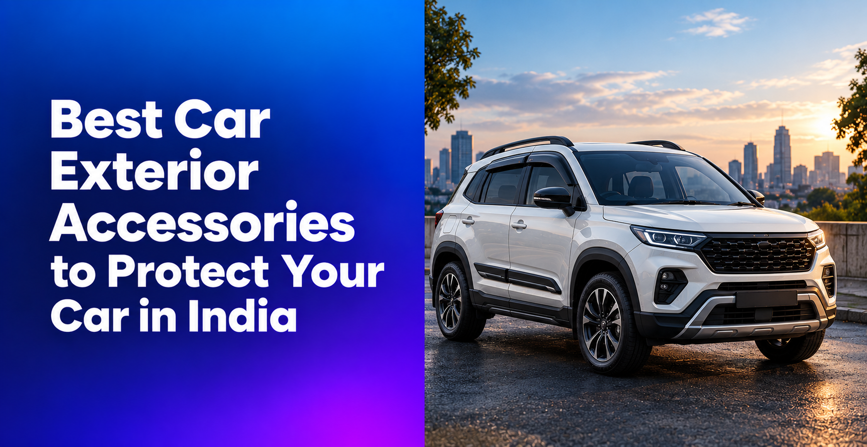 Best Car Exterior Accessories to Protect Your Car in India