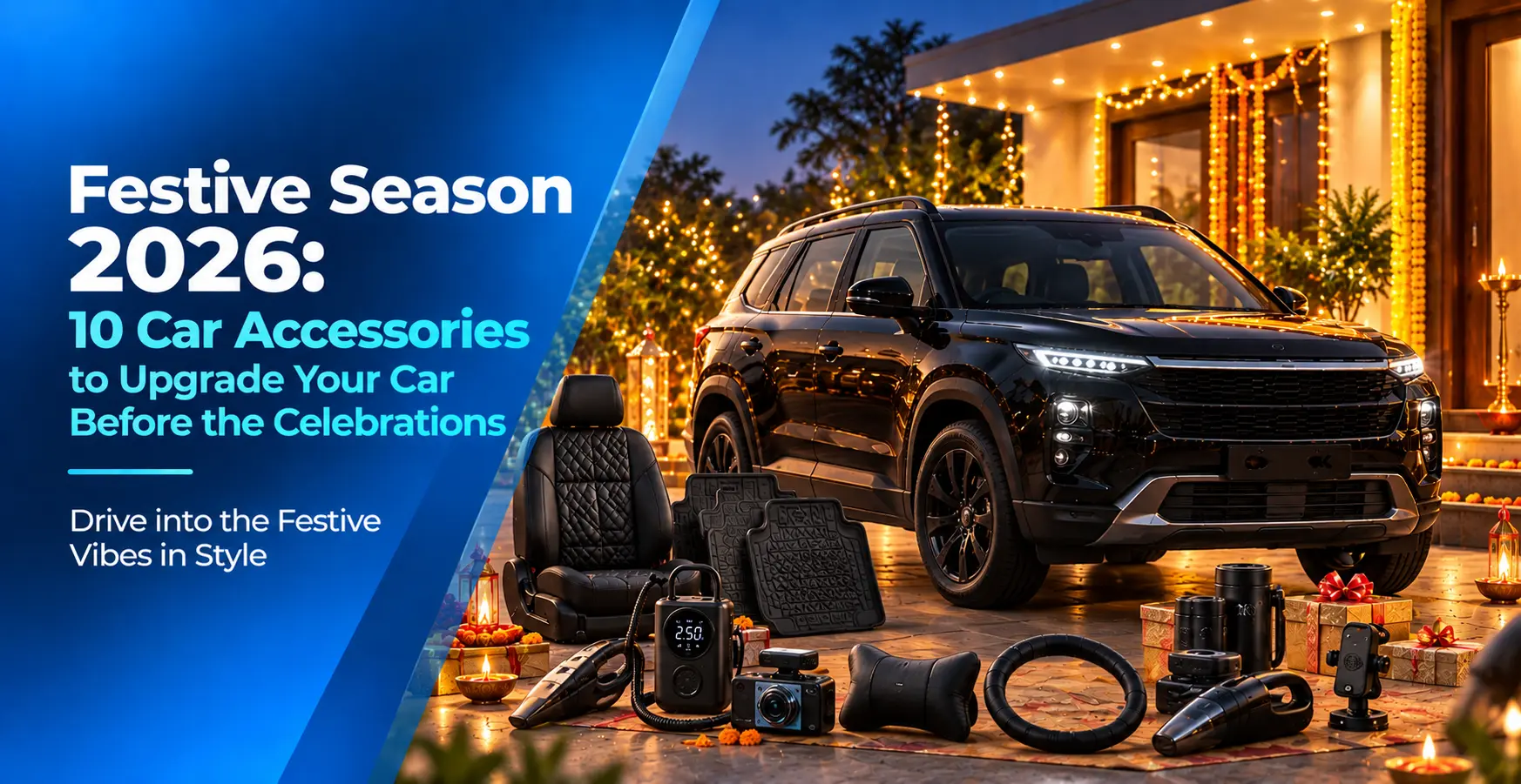 Festive Season 2026: 10 Car Accessories to Upgrade Your Car Before the Celebrations