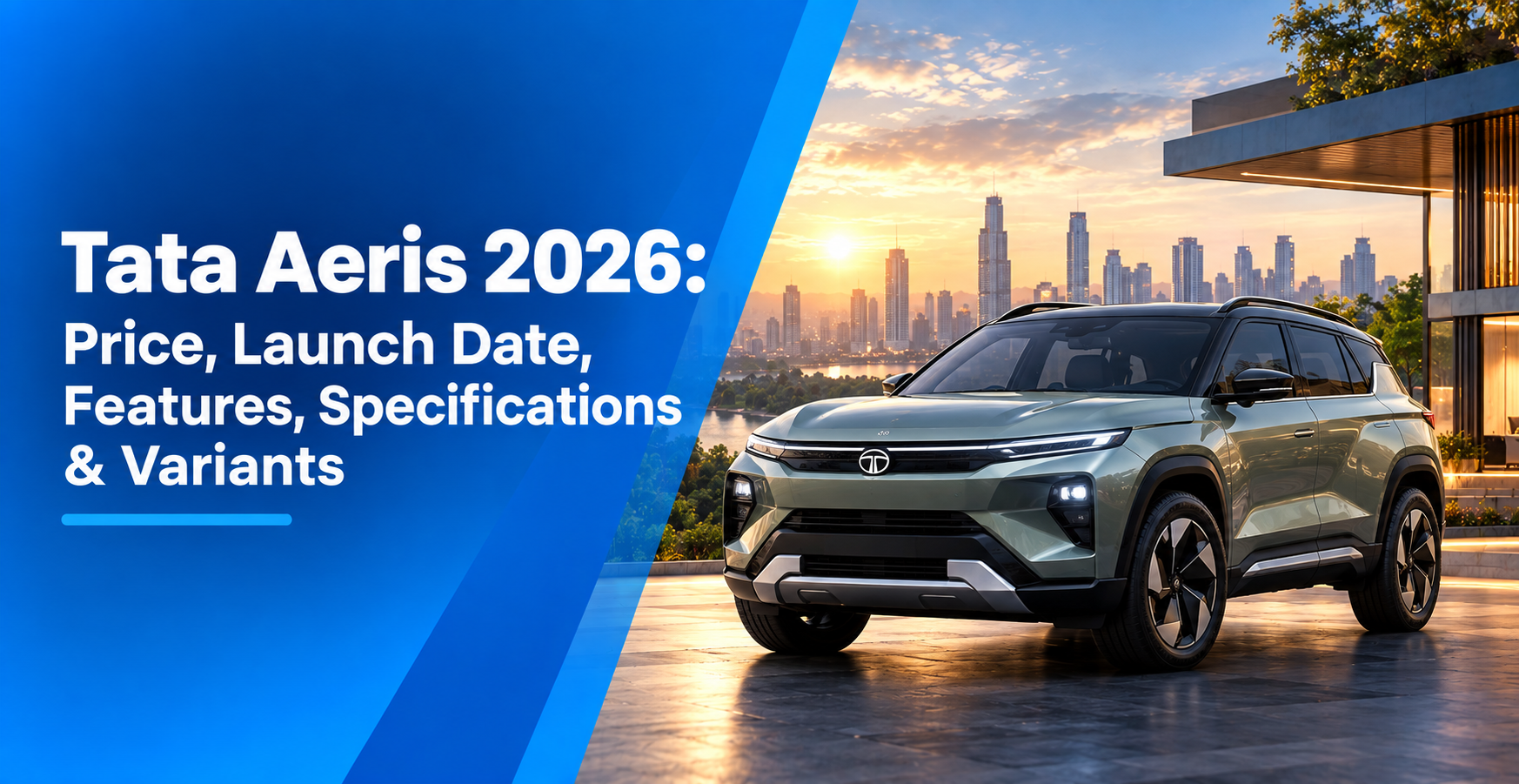 Tata Aeris 2026: Price, Launch Date, Features, Specifications & Variants